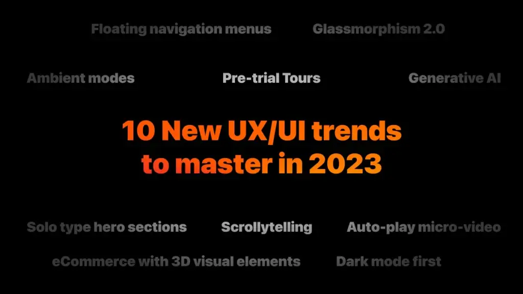 10 New UX/UI trends to master in 2023